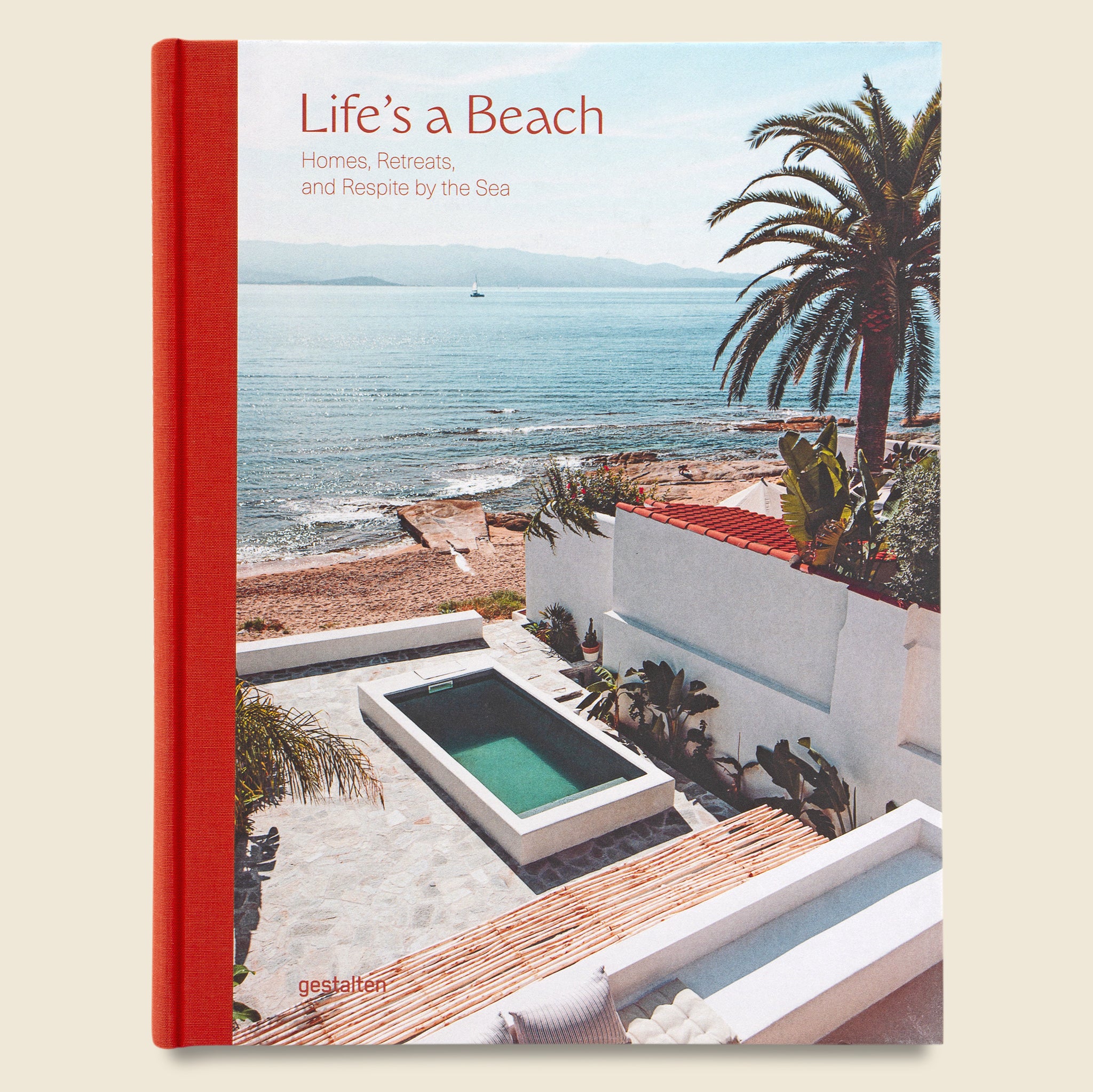 Life's a Beach: Homes, Retreats, and Respite by the Sea - Bookstore - STAG Provisions - Home - Library - Book